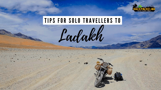 Tips for Solo Travellers to Ladakh