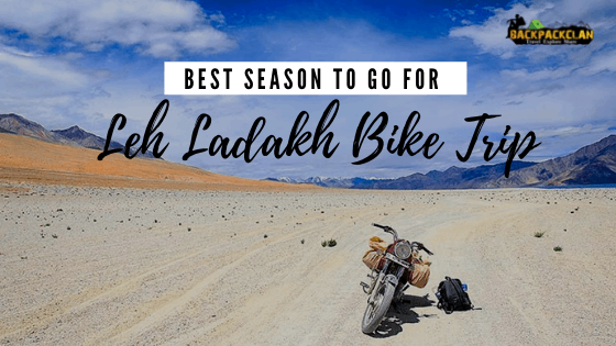 Best Season to go for Leh Ladakh Bike Trip