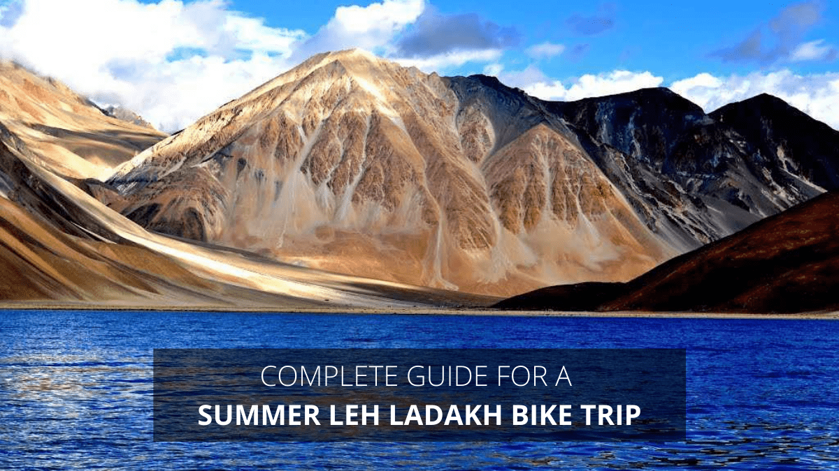 Complete Guide for a Summer Leh Ladakh Bike Trip