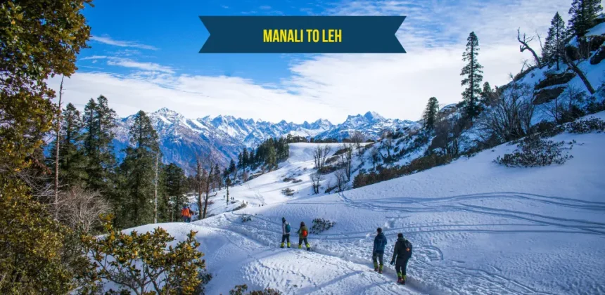 Manali to Leh