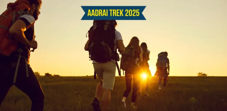 Aadrai Trek 2025