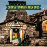 Chopta Tungnath Trek 2025