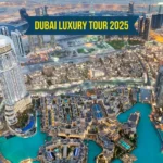 Dubai Luxury Tour 2025