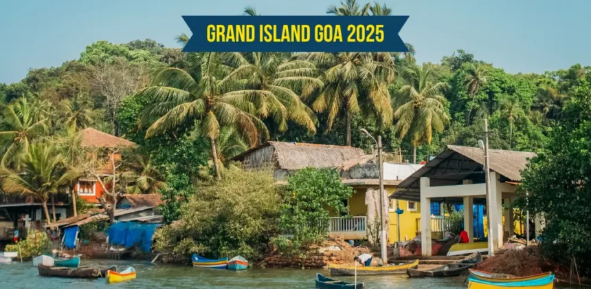 Grand Island Goa 2025