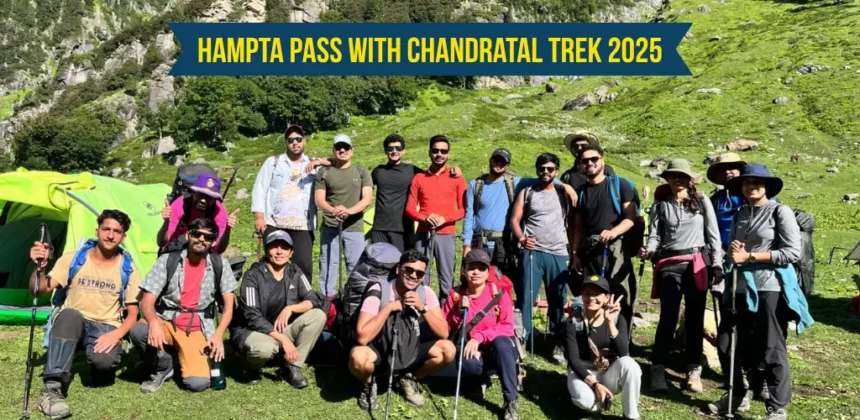 Hampta Pass with Chandratal Trek 2025