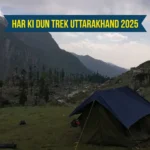 Har Ki Dun Trek Uttarakhand 2025