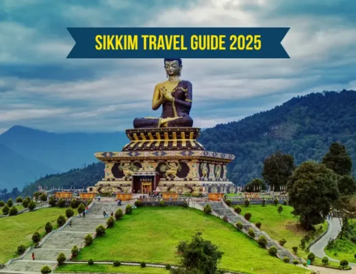 Sikkim Travel Guide 2025