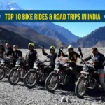 Top 10 Bike Rides & Road Trips in India