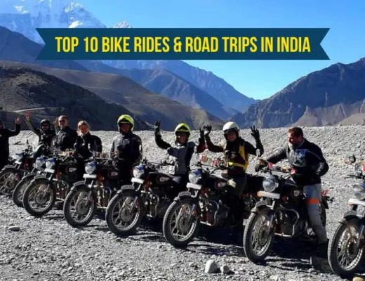Top 10 Bike Rides & Road Trips in India