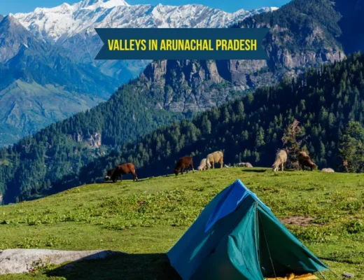 Valleys in Arunachal Pradesh