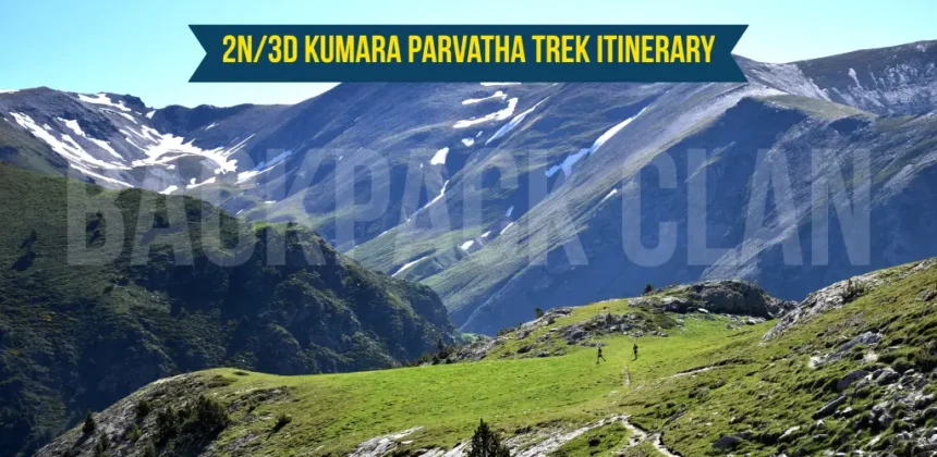 2N/3D Kumara Parvatha Trek Itinerary