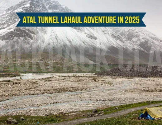 Atal Tunnel Lahaul Adventure in 2025