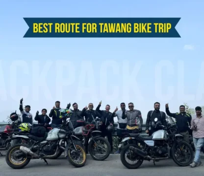 Best Route for Tawang Bike Trip