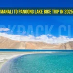 Manali to Pangong Lake Bike Trip in 2025