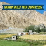 Markha Valley Trek Ladakh 2025
