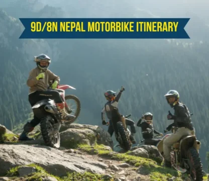 9D/8N Nepal Motorbike Itinerary