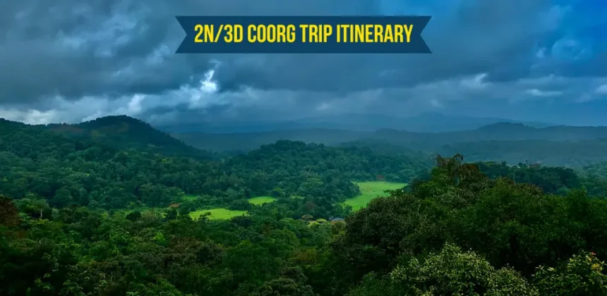 2N/3D Coorg Trip Itinerary