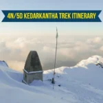 4N/5D Kedarkantha Trek Itinerary