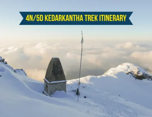 4N/5D Kedarkantha Trek Itinerary